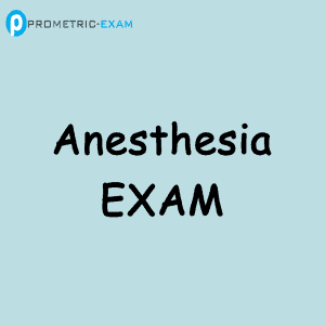 Anaesthesia Prometric Exam Questions  (MCQs)