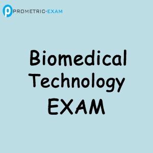 Biomedical Technology Prometric Exam Questions  (MCQs)