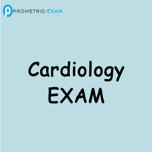 Cardiology Prometric Exam Questions  (MCQs)