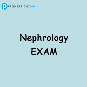 Nephrology Prometric Exam Questions (MCQs)