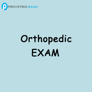 Orthopedic Prometric Exam Questions (MCQs)