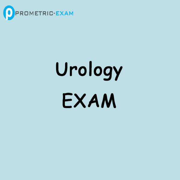 Urology Prometric Exam Questions (MCQs)